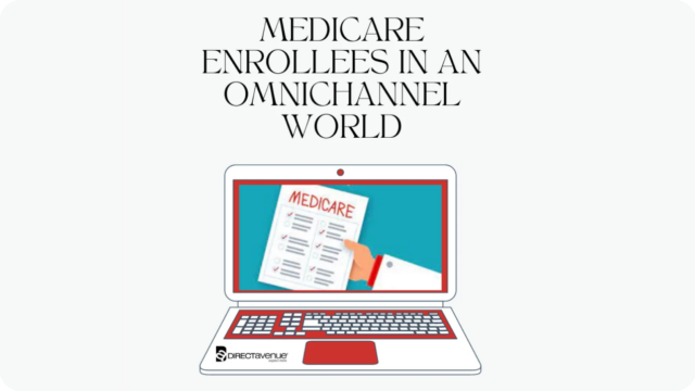 Driving Medicare Enrollees in an Omnichannel World