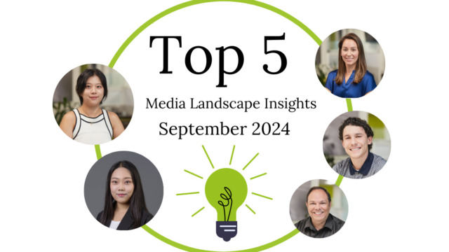 Top 5 Media Landscape Insights- September