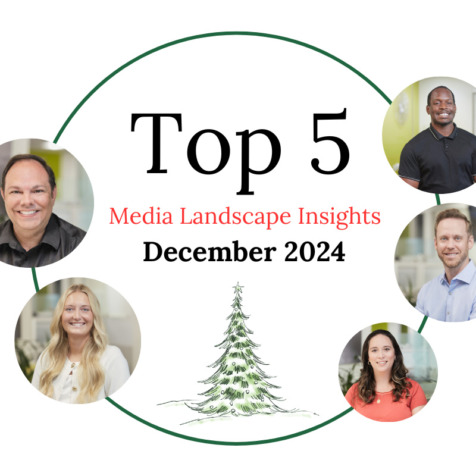 Top 5 Media Landscape Insights- December