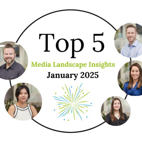 Top 5 Media Landscape Insights- January