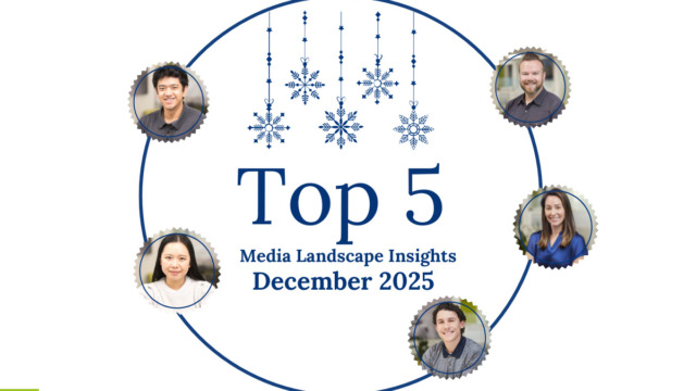 Top 5 Media Landscape Insights- December